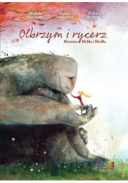 Olbrzym i rycerz historia miMa i mreRa