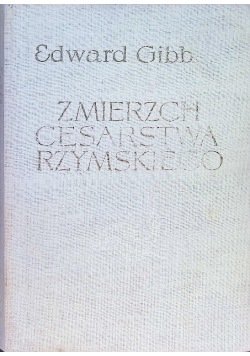Zmierzch Cesarstwa Rzymskiego Tom 2