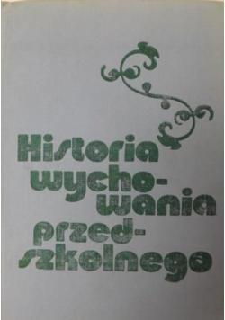 Historia wychowania przedszkolnego