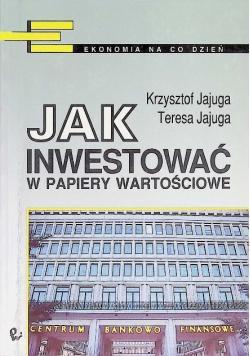 Jak inwestować w papiery wartościowe