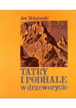 Tatry i Podhale w drzeworycie