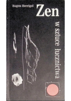 Zen w sztuce łucznictwa