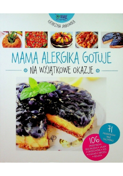 Mama alergika gotuje na wyjątkowe okazje