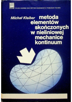 Metoda elementów skończonych w nieliniowej mechanice kontinuum
