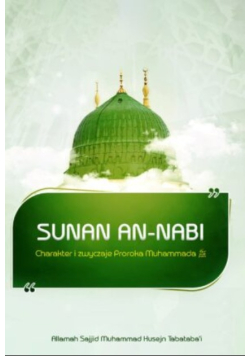 Sunan An- Nabi Charakter i zwyczaje Proroka Muhammada
