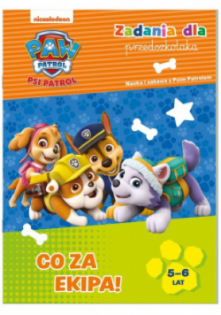 Psi Patrol. Zadania dla przedszkolaka. Co za ekipa