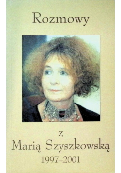 Rozmowy z Marią Szyszkowską
