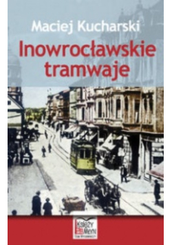 Inowrocławskie tramwaje