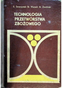 Technologia przetwórstwa zbożowego