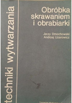 Obróbka skrawaniem i obrabiarki