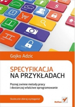 Specyfikacja na przykładach. Poznaj zwinne metody.