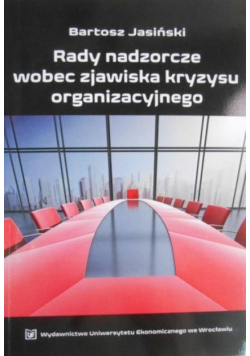 Rady nadzorcze wobec zjawiska kryzysu organizacyjnego