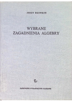 Wybrane zagadnienia algebry