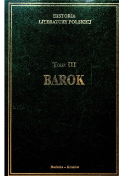 Historia literatury polskiej Tom III Barok