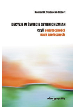 Decyzje w świecie szybkich zmian