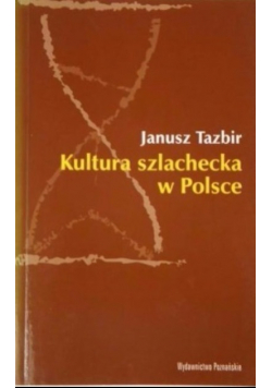 Kultura szlachecka w Polsce
