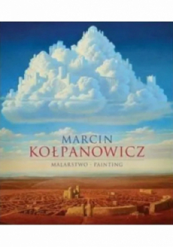 Marcin Kołpanowicz Malarstwo
