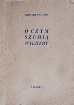 O czym szumią wierzby 1946  r.
