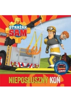 Strażak Sam Nieposłuszny koń