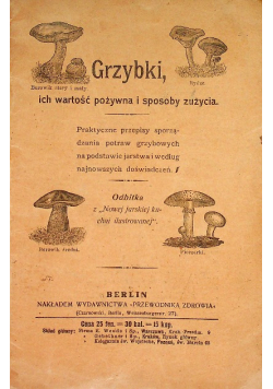 Grzybki, Ich Wartość Pożywna I Sposoby Zużycia 1910 r.