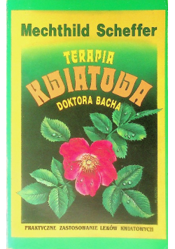 Terapia kwiatowa doktora Bacha