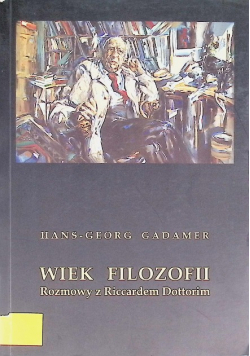 Wiek filozofii Rozmowy z Riccardem Dottorim