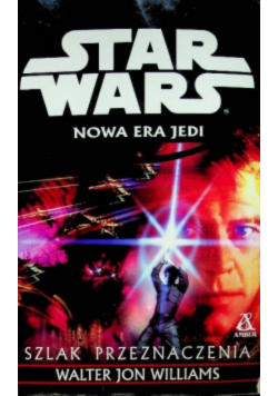 Star Wars Nowa era Jedi Szlak przeznaczenia