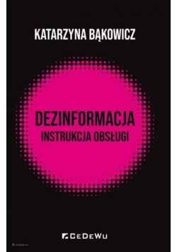 Dezinformacja - instrukcja obsługi