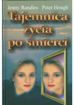 Tajemnica życia po śmierci