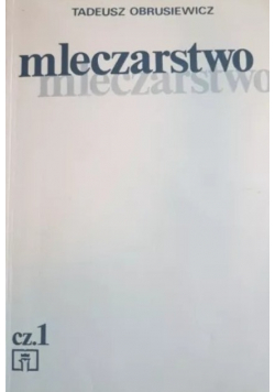 Mleczarstwo Tom 1