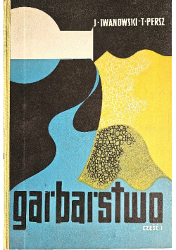 Garbarstwo Część I