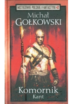 Mistrzowie Polskiej Fantastyki Tom 42 Komornik Kant