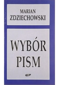 Zdziechowski Wybór Pism