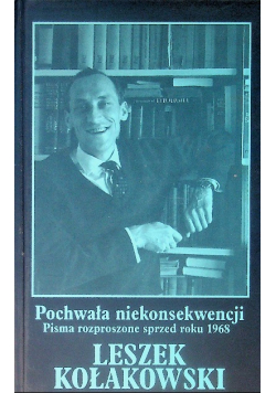 Pochwała niekonsekwencji Tom III