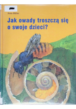 Jak owady troszczą się o swoje dzieci