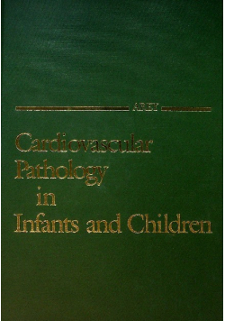 Cardiovascular Pathology in Infants and Children