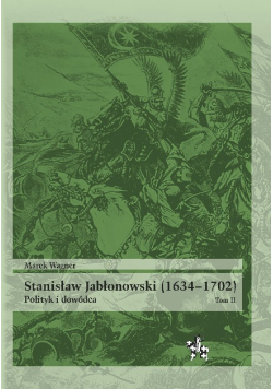 Stanisław Jabłoński 1634 - 1702 Tom II