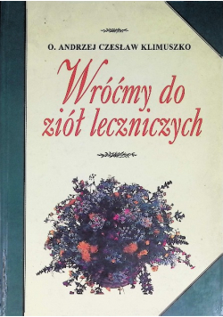 Wróćmy do ziół leczniczych