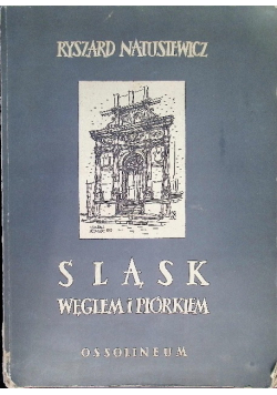 Śląsk węglem i piórkiem
