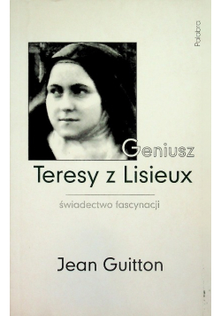 Geniusz Teresy z Lisieux