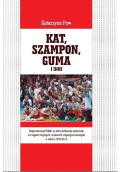 Kat, Szampon, Guma i inni