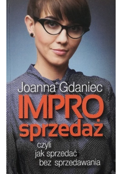 Impro sprzedaż czyli jak sprzedawać bez sprzedawania
