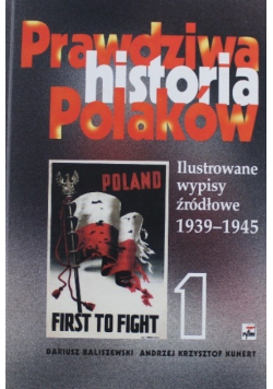 Prawdziwa historia Polaków Tom 1