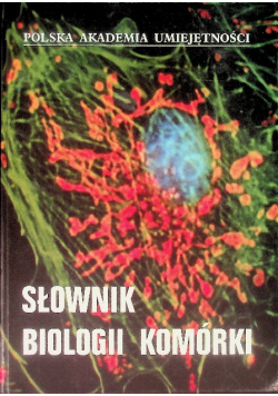 Słownik biologii komórki