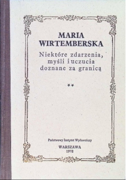 Niektóre zdarzenia, myśli i uczucia doznane za granicą