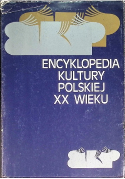 Encyklopedia kultury Polskiej XX wieku