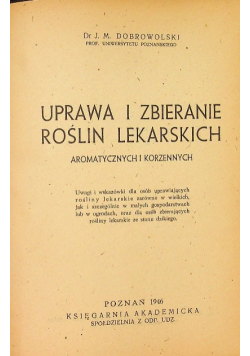 Uprawa i zbieranie roślin lekarskich 1946 r.