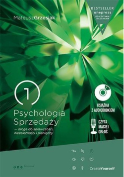 Psychologia Sprzedaży - droga do sprawczości niezależności i pieniędzy