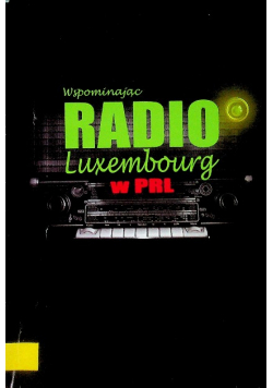 Wspominając Radio Luxembourg w PRL