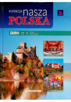 Kolekcja nasza Polska Tom 9 Zamki Część 2